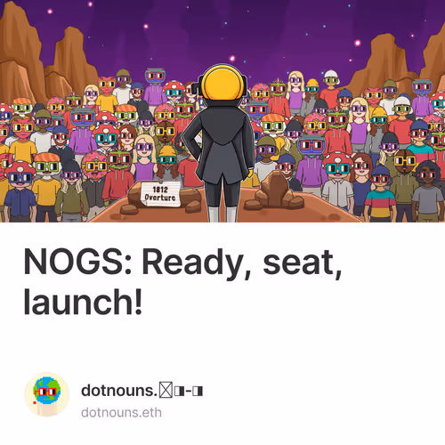 NOGS: Ready, seat, launch!