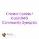 Creator Cabins  CabinDAO Community Synopsis