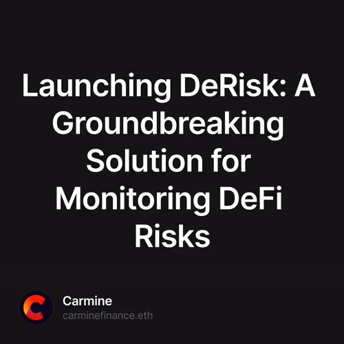 Launching DeRisk: A Groundbreaking Solution for Monitoring DeFi Risks