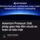 Asterizm Protocol: Giải pháp giao tiếp liên chuỗi an toàn và bảo mật