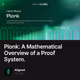 Plonk: A Mathematical Overview of a Proof System.