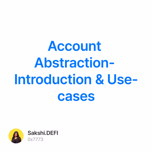 Account Abstraction- Introduction & Use-cases