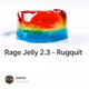 Rage Jelly 2.3 - Rugquit
