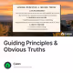 Guiding Principles & Obvious Truths