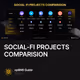 SOCIAL-FI PROJECTS COMPARISION