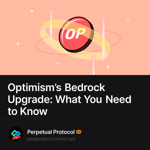Optimism’s Bedrock Upgrade: What You Need to Know