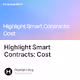 Highlight Smart Contracts Cost