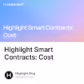 Highlight Smart Contracts Cost