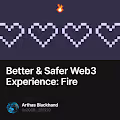 Better & Safer Web3 Experience: Fire
