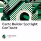 Canto Builder Spotlight: CanToadz