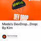 Mode’s DevDrop…Drop: By Kim