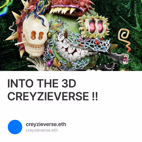 INTO THE 3D CREYZIEVERSE !!