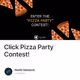 Click Pizza Party Contest!