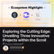 Exploring the Cutting Edge: Unveiling Three Innovative Projects within the Scroll Ecosyste