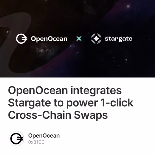 OpenOcean integrates Stargate to power 1-click Cross-Chain Swaps