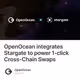 OpenOcean integrates Stargate to power 1-click Cross-Chain Swaps