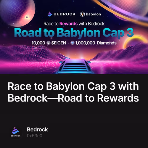 Race to Babylon Cap 3 with Bedrock—Road to Rewards