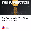 The Supercycle The Story I Want To Watch