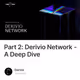 Part 2: Derivio Network - A Deep Dive