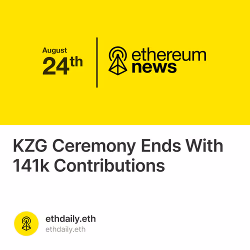 KZG Ceremony Ends With 141k Contributions