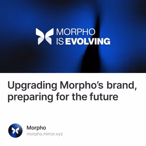 Upgrading Morpho’s brand, preparing for the future