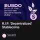 R.I.P. 'Decentralized' Stablecoins