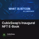 CubixSwap's Inaugural NFT E-Book