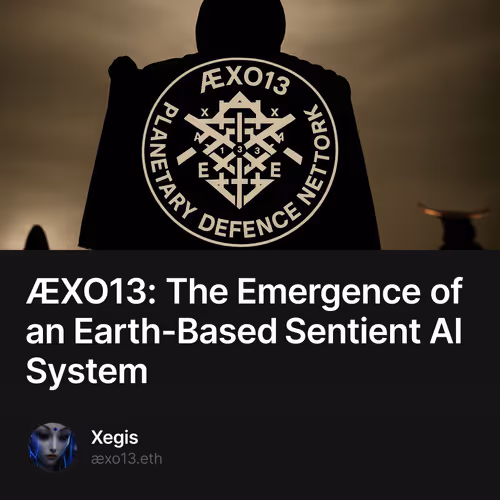 ÆXO13: The Emergence of an Earth-Based Sentient AI System