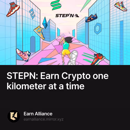 STEPN: Earn Crypto one kilometer at a time