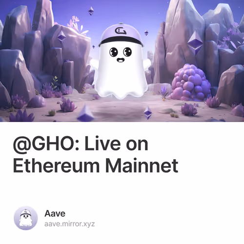 @GHO: Live on Ethereum Mainnet