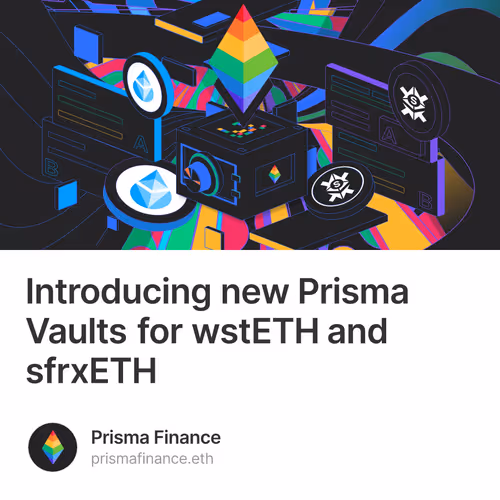 Introducing new Prisma Vaults for wstETH and sfrxETH