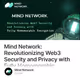 Mind Network: Revolutionizing Web3 Security and Privacy with Fully Homomorphic Encryption