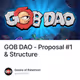 GOB DAO - Proposal #1 & Structure