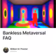 Bankless Metaversal FAQ