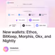 New wallets: Ethos, BitKeep, Morphis, Okx, and Nightly