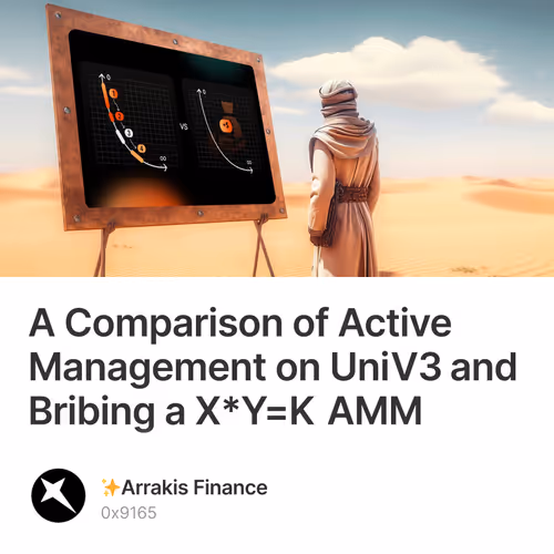 A Comparison of Active Management on UniV3 and Bribing a X*Y=K AMM