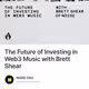 The Future of Investing in Web3 Music with Brett Shear