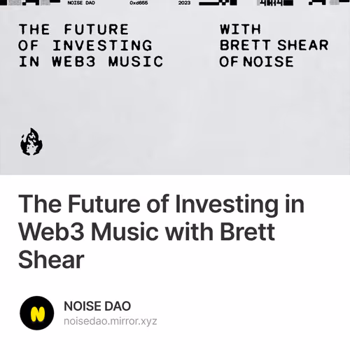 The Future of Investing in Web3 Music with Brett Shear