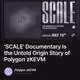 ‘SCALE’ Documentary Is the Untold Origin Story of Polygon zKEVM
