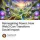 Reimagining Power: How Web3 Can Transform Social Impact