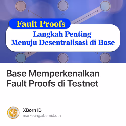 Base Memperkenalkan Fault Proofs di Testnet