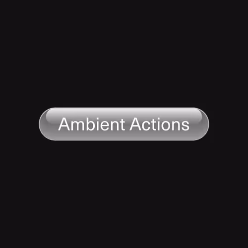 Ambient Actions