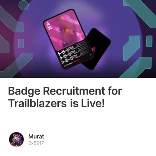 Badge Recruitment for Trailblazers is Live!