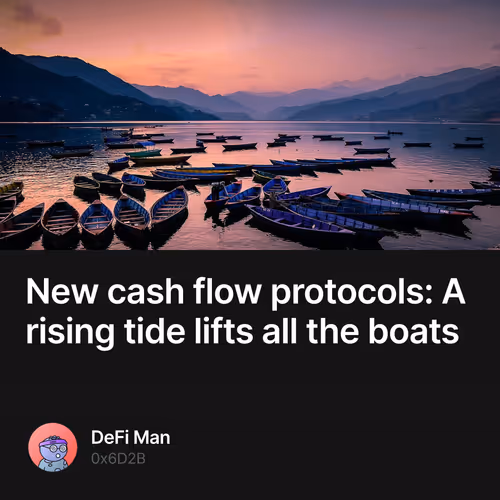 New cash flow protocols: A rising tide lifts all the boats