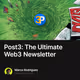 Post3: The Ultimate Web3 Newsletter