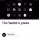 The World is yours