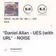 "Daniel Allan - UES (with URL" - NOISE