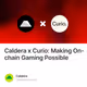 Caldera x Curio: Making On-chain Gaming Possible