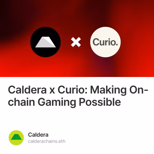 Caldera x Curio: Making On-chain Gaming Possible