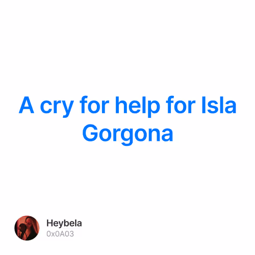 A cry for help for Isla Gorgona
